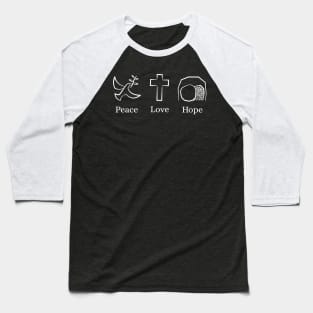 Peace, Love, and Hope in Jesus Baseball T-Shirt